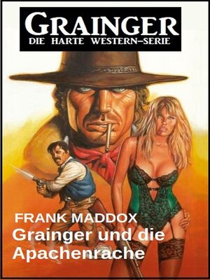 cover image of Grainger und die Apachenrache